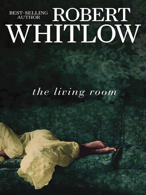 Title details for The Living Room by Robert Whitlow - Available